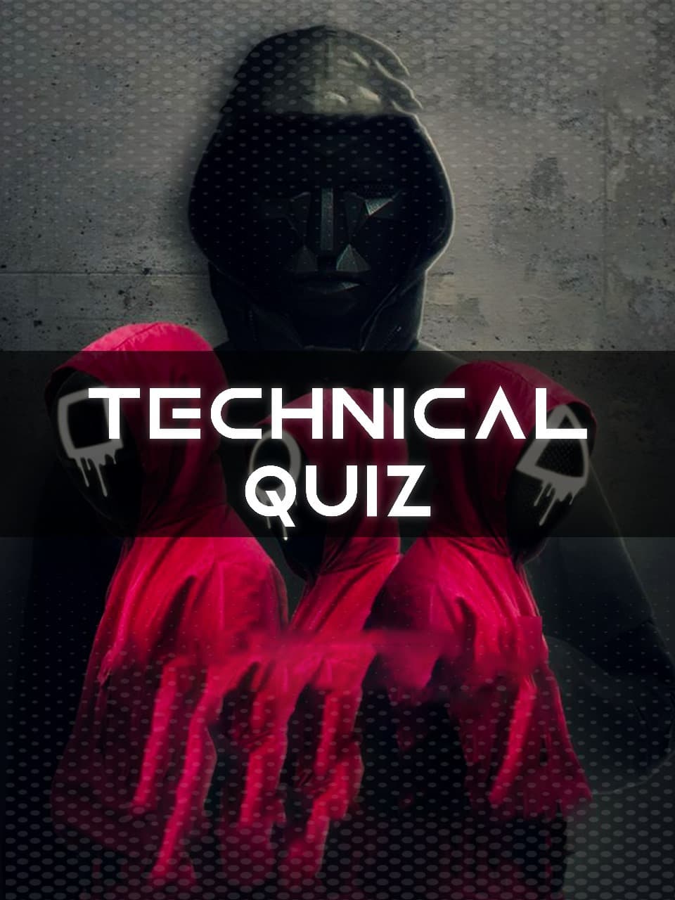 TECHNICAL QUIZ